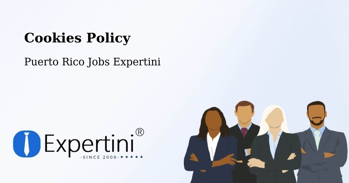 Cookie Policy – Guaynabo - Puerto Rico Jobs Expertini